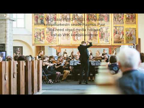 VHK keelpilliorkester - "Mis need ohjad meida hoidvad"