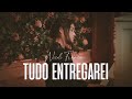 Nicoli Francini Tudo Entregarei Cantor Cristão
