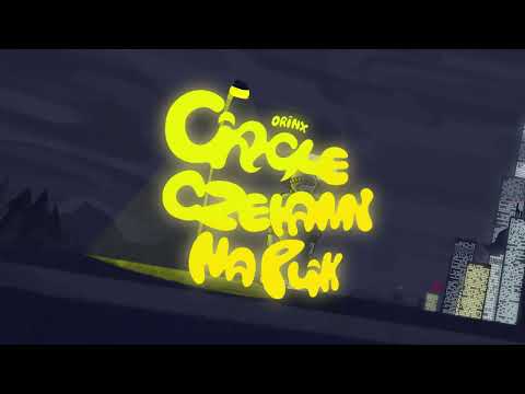 ORINX - CIĄGLE CZEKAMY NA PLIK (prod. MARBOX)