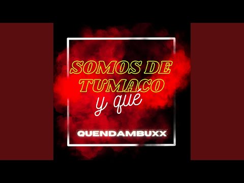 Somos de Tumaco y Que