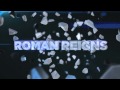 Roman Reigns Custom Titantron 2014 3rd NEW Theme Song The Truth Reigns