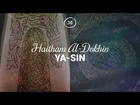 Haitham Al-Dokhin - Surah 36. Ya-Sin
