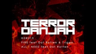 Fire   Terror Danjah feat Dot Rotten & Trigga