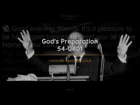 54-0401 - Gods Preparation - William Branham