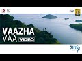 Vaazhl - Vaazha Vaa Video | Sivakarthikeyan | Arun Prabu Purushothaman | Pradeep Kumar
