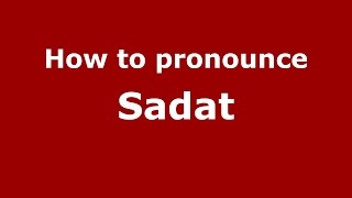 How to pronounce Sadat