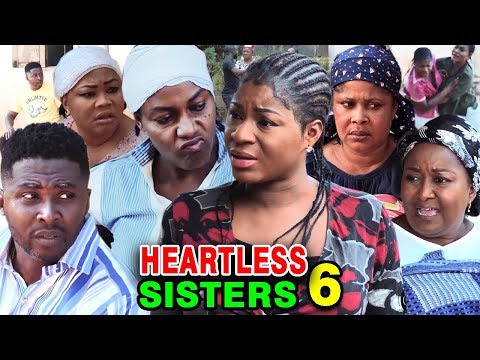 HEARTLESS SISTER SEASON 6 - Destiny Etiko & Queen Nwokoye 2020 Latest Nigerian Nollywood Movie