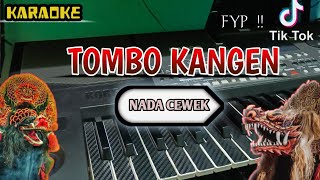 Download lagu TOMBO KANGEN - KARAOKE || VERSI KOPLO JARANAN NADA CEWEK mp3 Download lagu TOMBO KANGEN - KARAOKE || VERSI KOPLO JARANAN NADA CEWEK mp3
