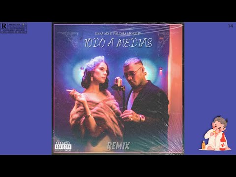 Gera MX, Paloma Morphy - Todo a Medias (Sandy in the Lost land remix)