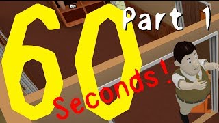 【ゆっくり実況】60秒後、爆弾が降ってくるぞ～！！【60 Seconds!】Part1
