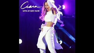 Ciara - Live At Key Club (2012) - FULL CONCERT