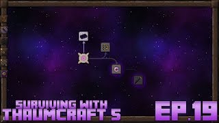 Surviving With Thaumcraft 5 :: Ep.19 - The Eldritch Tab