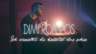DIMI ROMPOS - ICH WÜNSCHTE DU KÖNNTEST DAS SEHEN ★ Cover by Daniel Mo