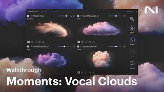 Video thumbnail for Moments: Vocal Clouds Walkthrough | Native Instruments by Native Instruments