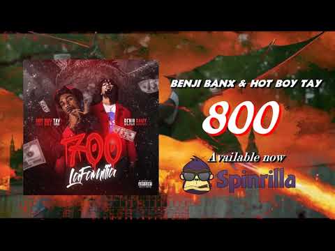 Benji Banx & Hot Boy Tay - 800