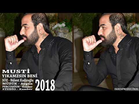 Musti 2018 / Yikamazsin Beni ( DAMAR ) ***YENI***