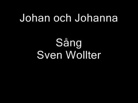 Johan och Johanna- Sven Wollter