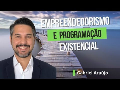 Empreendedorismo e programação existencial