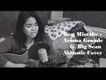 Best Mistake - Ariana Grande ft. Big Sean Cover ...