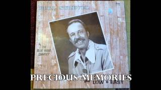 Precious Memories   Burl Strevel