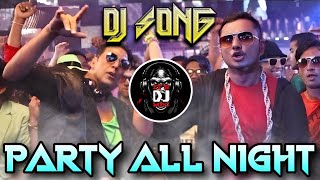 Download lagu PARTY ALL NIGHT EDM DJ SONG REMIX BY DJ MARUTI MPC mp3