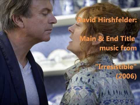 David Hirschfelder: music from "Irresistible" (2006)