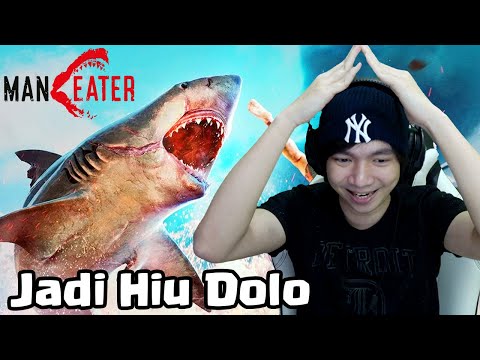 Jadi Hiu Galak Dolo - ManEater Indonesia - Part 1