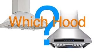 How to Choose The Right Range Hood - Which Range Hood Do I Need