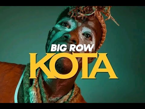 Big Row_KOTA ( Clip Officiel )