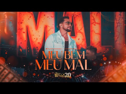 Malla 20 Anos - Clássicos - Meu Bem, Meu Mal (Ao Vivo em João Pessoa/PB)