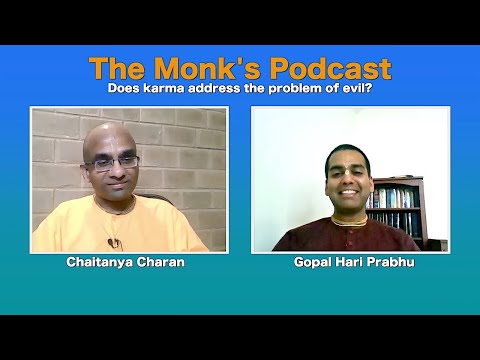 Does karma address the problem of evil? - The Monk's Podcast 74 with Gopal Hari Prabhu