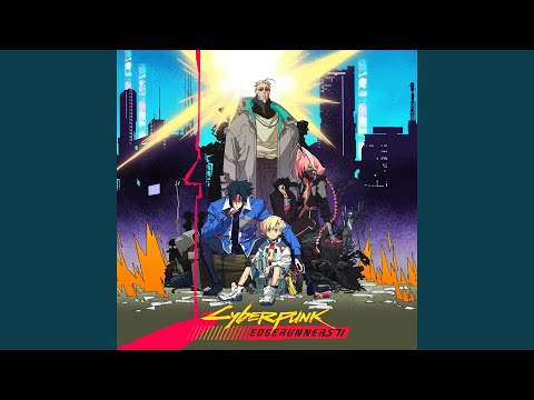 You Can't Run From Me (from Cyberpunk: Edgerunners Season 2)