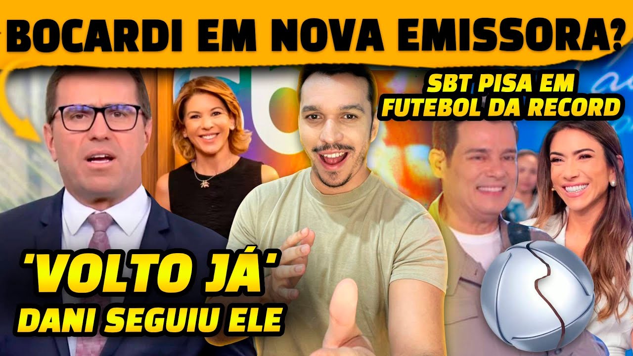 🚨 Bocardi em nova emissora? Ele faz mistério e Dani Bey segue ele + SBT pisa em futebol da Record