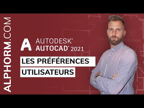 Paramétrer Les préférences utilisateurs sous AutoCAD 2021 Tuto Video
