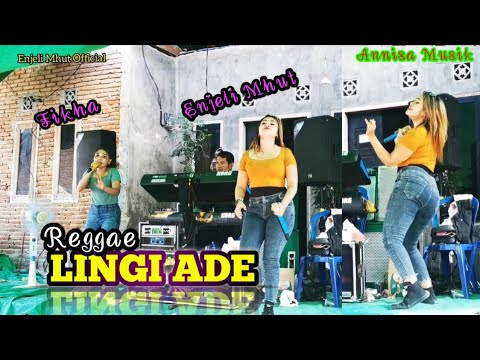 LINGI ADE_REGGAE (cover) Enjeli Mhut & Fika Rafika. @enjelimhutofficial2120