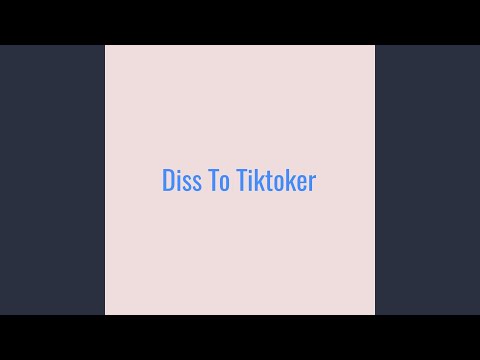 Diss To Tiktoker