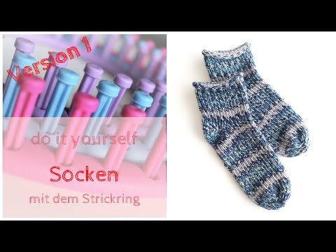 DIY Socken stricken mit dem Strickding/ Strickring/ Knitting Loom Version 1