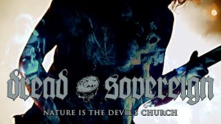 Dread Sovereign - Nature Is The Devil's Church онлайн