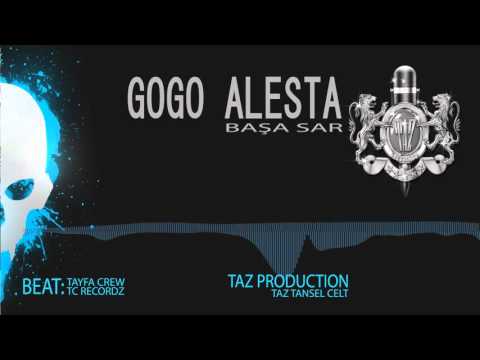 Gogo Alesta - Başa Sar - TaZ ProductioN & Tayfa Crew ( Dubstep Rap )