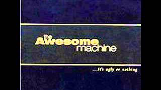 The Awesome Machine - It's Ugly Or Nothing (Full Album)