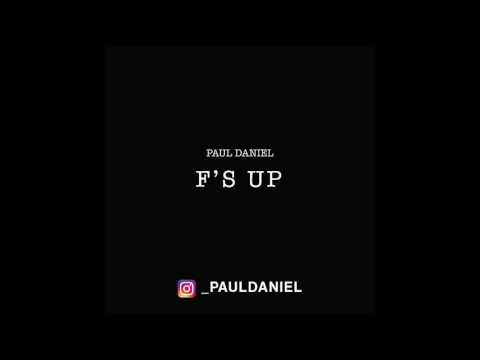 Paul Daniel - F's UP Prod. Asapz Beats.