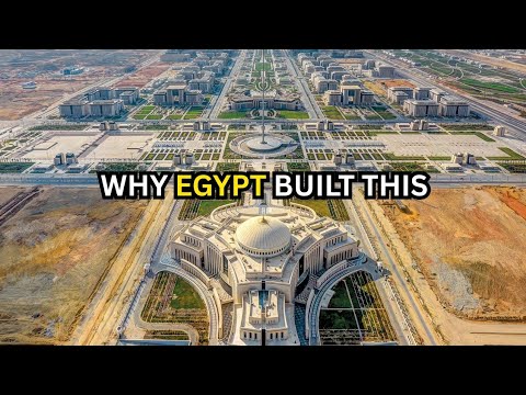The Real Reason Egypt is Building a New Capital