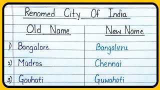 Renamed cities of India, Old name vs New name of Indian cities