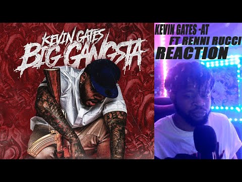 He never misses|Kevin Gates x Renni Rucci - At|Reaction