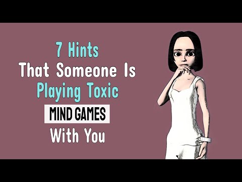7 Hints That Someone Is Playing Toxic Mind Games With You