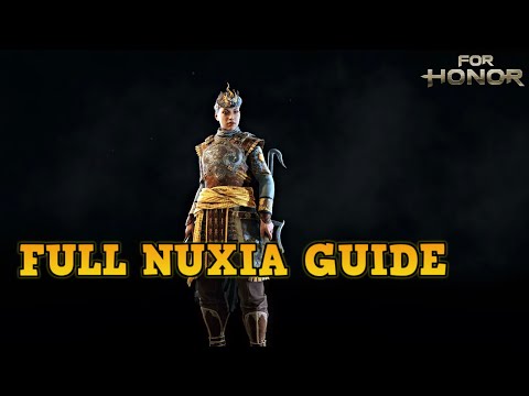 [For Honor] FULL NUXIA GUIDE 2020
