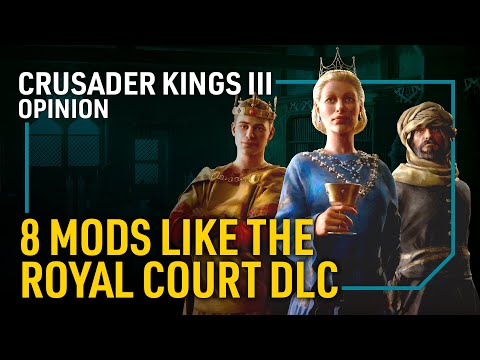 8 CK3 Mods That Feel Like the Royal Court DLC | Crusader Kings III | HForHavoc