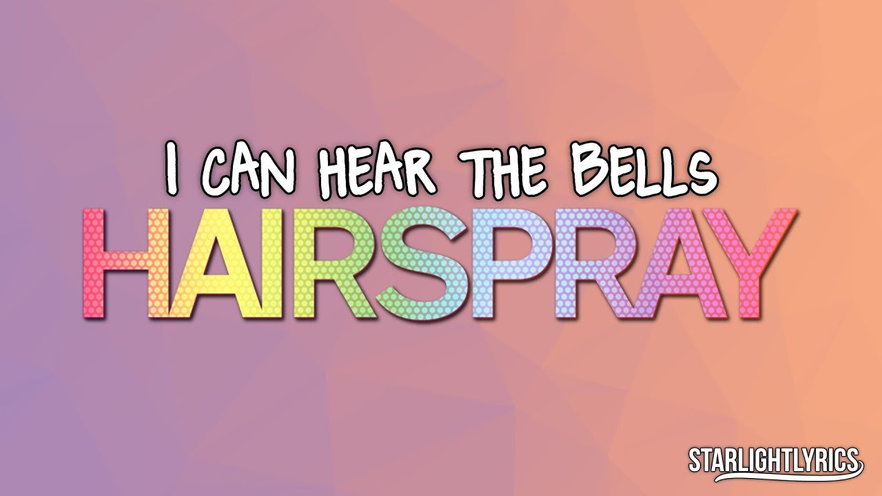 Watch video Hairspray - I Can Hear The Bells (Lyrics) HD Now Hairspray - I Can Hear The Bells (Lyrics) HD