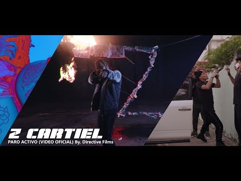 Z CARTIEL - Paro Activo (VIDEO OFICIAL) 4k By: Directive Films