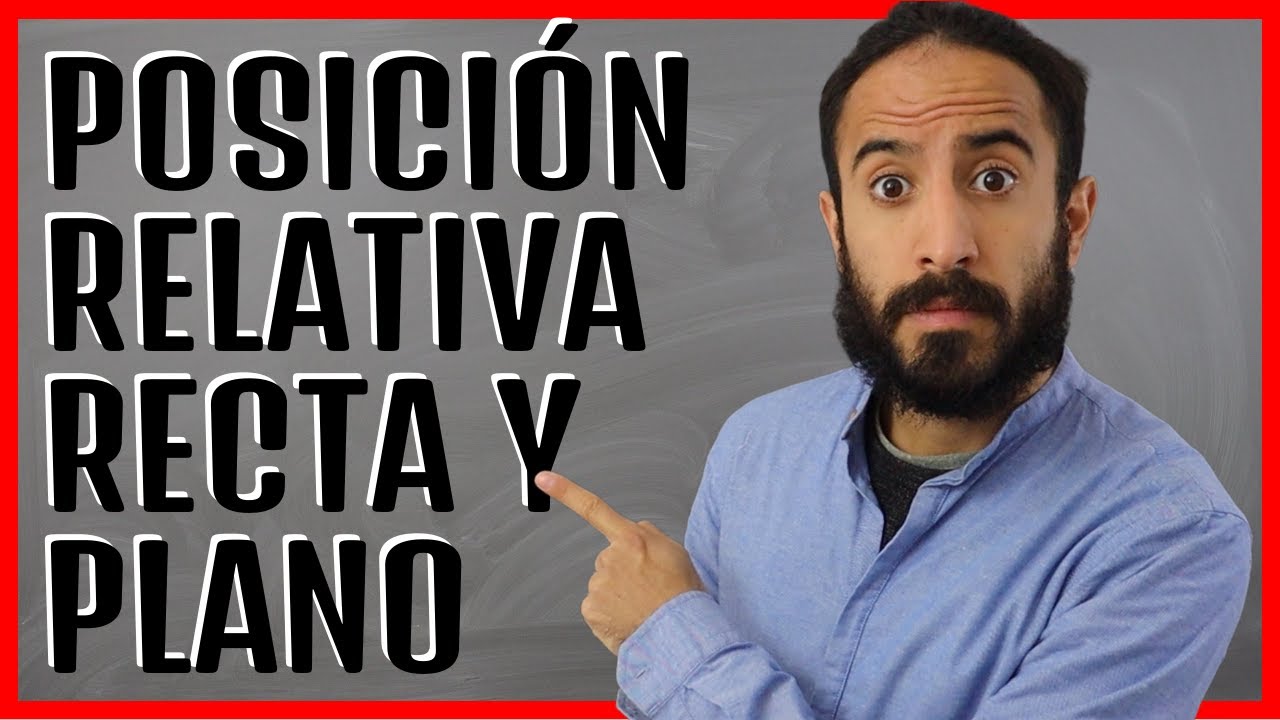 Posición relativa de recta y plano | Álgebra Para Todos